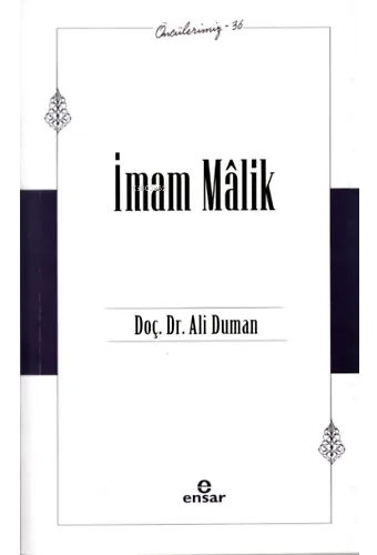 İmam Malik (Öncülerimiz 36)