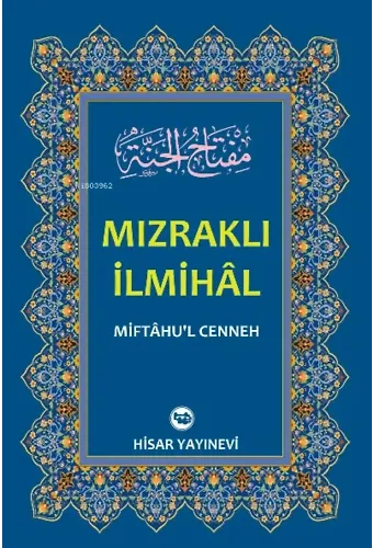 Mızraklı İlmihal ;(Miftahu'l-Cenneh)