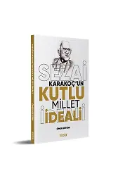 Sezai Karakoç’un Kutlu Millet ideali | Ömer Ertürk