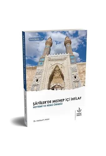 Şafiiler'de Mezhep İçi İhtilaf Heytemi ve Remli Örneği | Dr. Mahsum Aslan