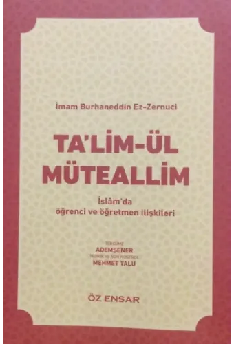 Talimül Müteallim; Adem Şener , Tedkik: Mehmet Talu