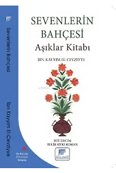 Sevenlerin Bahçesi Aşıklar Kitabı