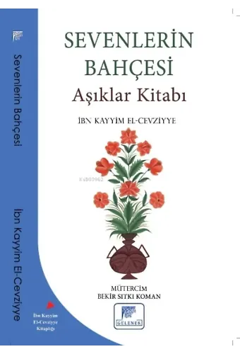 Sevenlerin Bahçesi Aşıklar Kitabı