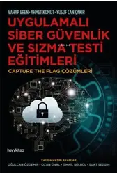 Uygulamalı Siber Güvenlik ve Sızma Testi Eğitimleri;Capture The Flag Çözümleri