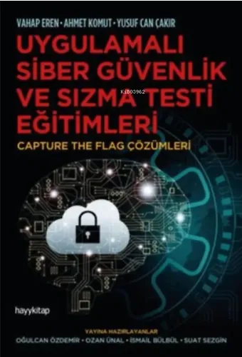 Uygulamalı Siber Güvenlik ve Sızma Testi Eğitimleri;Capture The Flag Çözümleri