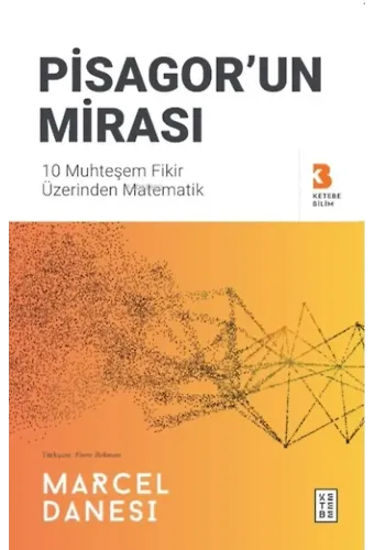 Pisagor'un Mirası;10 Muhteşem Fikir Üzerinden Matematik