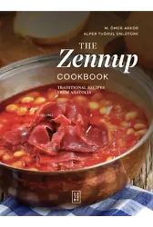 The Zennup Cookbook;Traditional Recipes From Anatolia