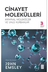 Cinayet Molekülleri;Kriminal Moleküller ve Ünlü Kurbanlar
