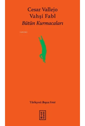 Vahşi Fabl;Bütün Kurmacaları