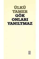 Gök Onları Yanıltmaz