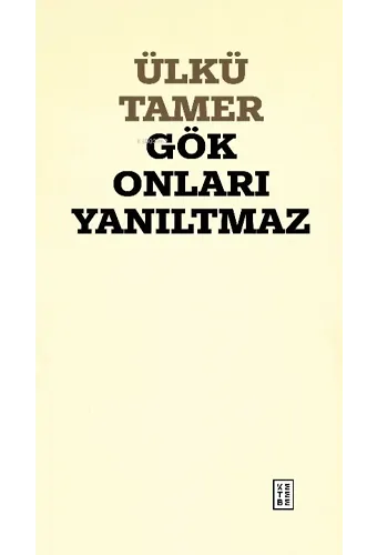 Gök Onları Yanıltmaz