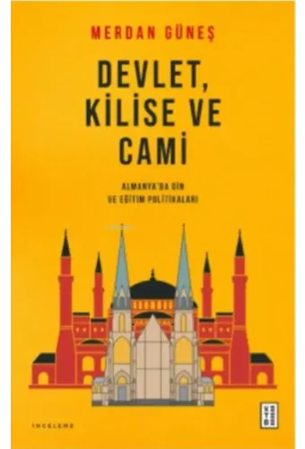 Devlet, Kilise ve Cami;Almanya'da Din ve Eğitim Politikaları