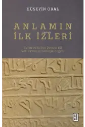 Anlamın İlk İzleri;Tefsirde Erken Dönem Dil Verilerinin Kronolojik Değeri