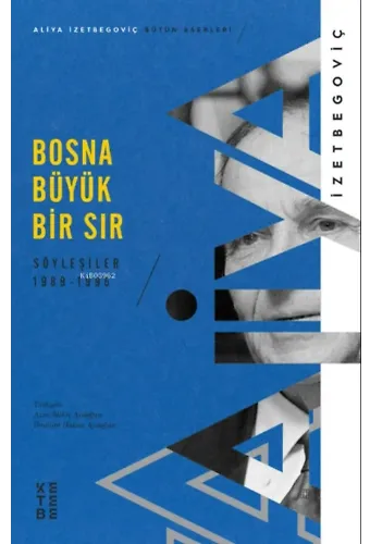 Bosna Büyük Bir Sır;Söyleşiler 1989-1995