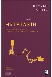 Metatarih;On Dokuzuncu Yüzyıl Avrupası'nda Tarihsel İmgelem