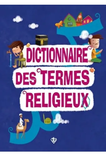 Dictionnaire Des Termes Religieux (Dini Terimler Sözlüğü) Fransızca