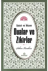 Sabah Akşam Dualar ve Zikirler