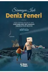Sönmeyen Işık Deniz Feneri