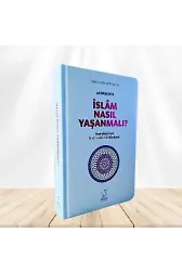40 Başlıkta İslam Nasıl Yaşanmalı? (Ciltli)
