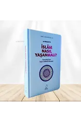 40 Başlıkta İslam Nasıl Yaşanmalı? (Karton Kapak)