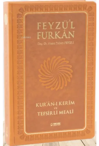 Feyzü'l Furkan Tefsirli Kur'an-ı Kerim Meali (Büyük Boy - Sadece Meal - Ciltli)