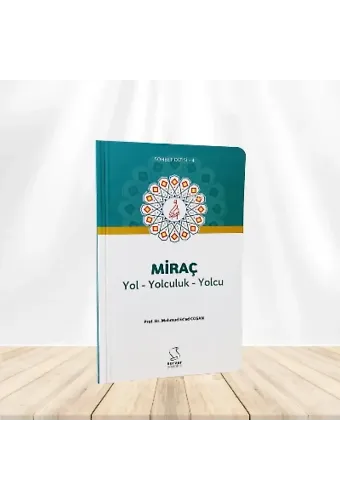 Miraç ;Yol Yolculuk Yolcu