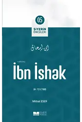 İbn İshak; Siyerin Öncüleri 05