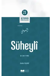 Süheylî; Siyerin Öncüleri 21