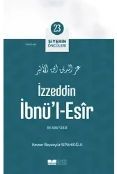 İzzeddin İbnü'l-Esir; Siyerin Öncüleri 23