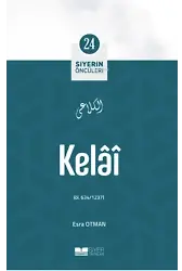 Kelâî; Siyerin Öncüleri 24