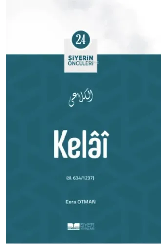 Kelâî; Siyerin Öncüleri 24