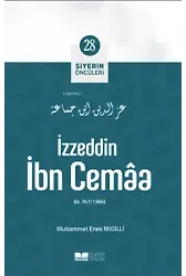 İzzeddin İbn Cemâa; Siyerin Öncüleri 28