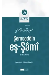 Şemseddin Eş-Şâmî; Siyerin Öncüleri 36