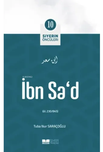 İbn Sa'd; Siyerin Öncüleri 10
