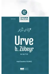 Urve B. Zübeyr; Siyerin Öncüleri 02