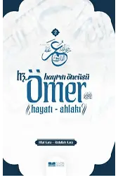 Hayrın Öncüsü Hz. Ömer ;Hayatı- Ahlakı