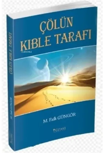 Çölün Kıble Tarafı