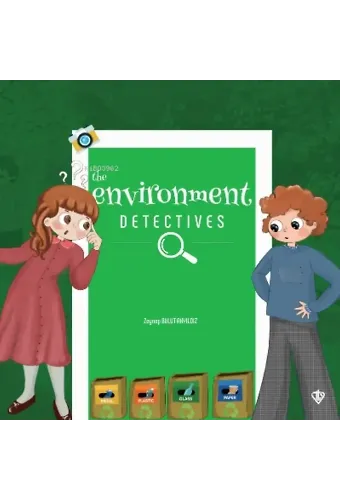The Environment Detectives (Çevre Dedektifleri)