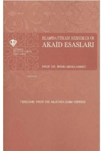 İslamda İtikadi Mezhebler ve Akaid Esasları