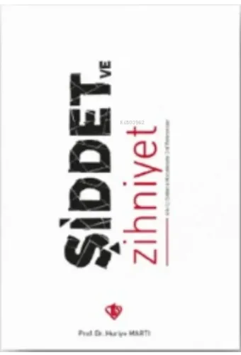 Şiddet Ve Zihniyet Aile İçi Şiddetli Mücadele Dini Referanslar