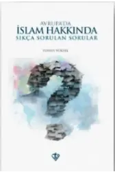 Avrupa'da İslam Hakkında Sıkça Sorulan Sorular