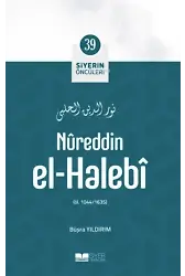 Nûreddin El-Halebî; Siyerin Öncüleri 39