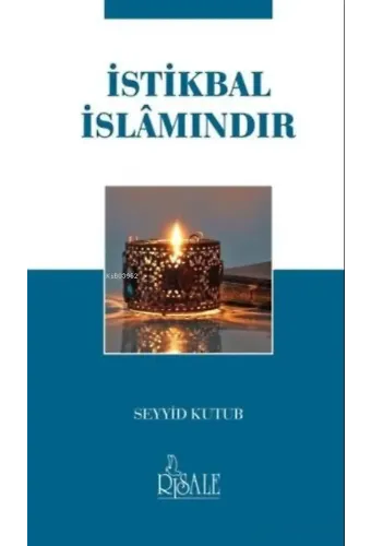 İstikbal İslamındır