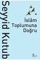 İslam Toplumuna Doğru