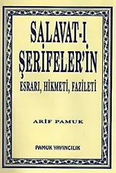 Salavat-ı Şerifeler'in Esrarı, Hikmeti, Fazileti
