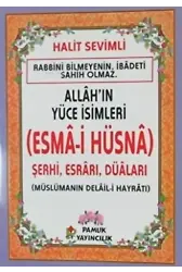 Allah'ın Yüce İsimleri (Esma-i Hüsna) Dua-2021 Şerhi, Esrarı, Duaları