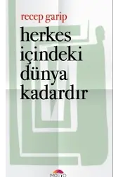 Herkes İçindeki Dünya Kadardır