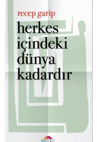 Herkes İçindeki Dünya Kadardır