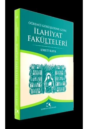 Öğrenci Görüşlerine Göre İlahiyat Fakülteleri