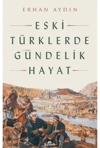Eski Türklerde Gündelik Hayat